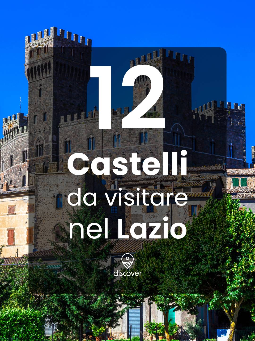 12 Castelli da visitare nel Lazio - Discover Experience